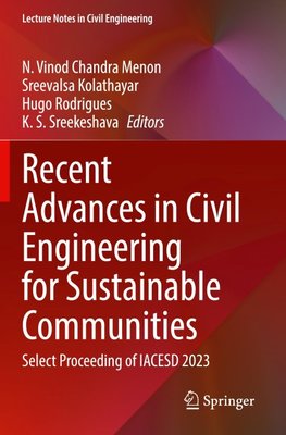 Recent Advances in Civil Engineering for Sustainable Communities