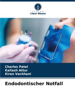 Endodontischer Notfall