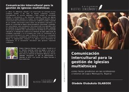 Comunicación intercultural para la gestión de iglesias multiétnicas