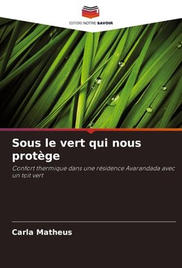 Sous le vert qui nous protège