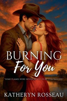 Burning for You