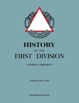 HISTORY OF THE FIRST DIVISION Anzio Campaign, January-June 1944