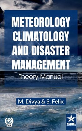 Meteorology, Climatology and Disaster Management