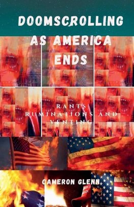 Doomscrolling As America Ends