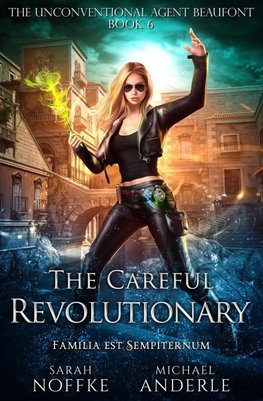 The Careful Revolutionary
