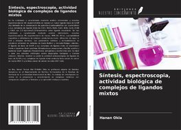 Síntesis, espectroscopia, actividad biológica de complejos de ligandos mixtos