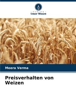 Preisverhalten von Weizen