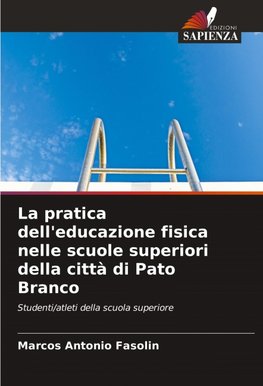 La pratica dell'educazione fisica nelle scuole superiori della città di Pato Branco