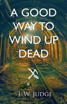 A Good Way to Wind Up Dead
