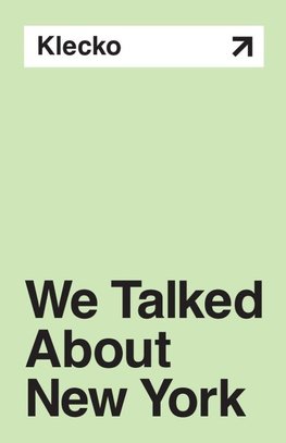 We Talked About New York