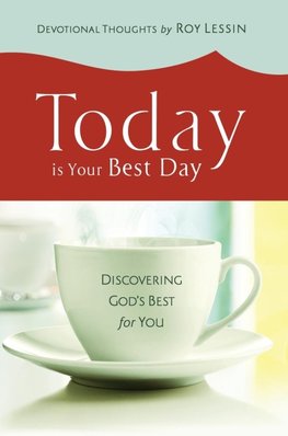 Today is Your Best Day