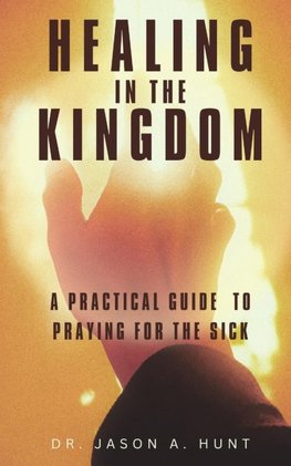 Healing in the Kingdom