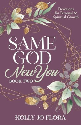 Same God, New You - Book Two