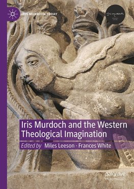Iris Murdoch and the Western Theological Imagination