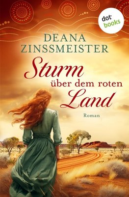 Sturm über dem roten Land: Die Australien-Saga - Spin-Off