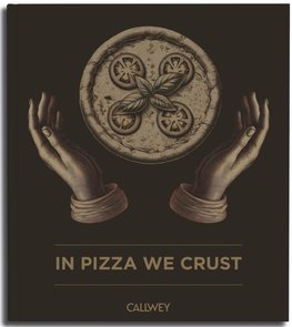 In Pizza we crust