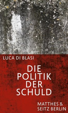 Die Politik der Schuld