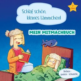 Mein Mitmachbuch - Schlaf schön, kleines Lämmchen!