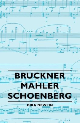 Bruckner - Mahler - Schoenberg
