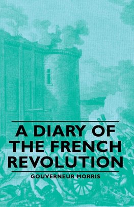 A Diary of the French Revolution