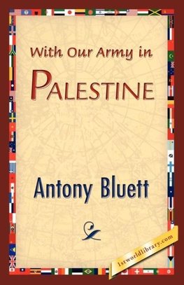 With Our Army in Palestine