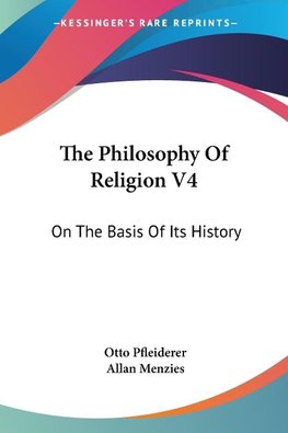 The Philosophy Of Religion V4