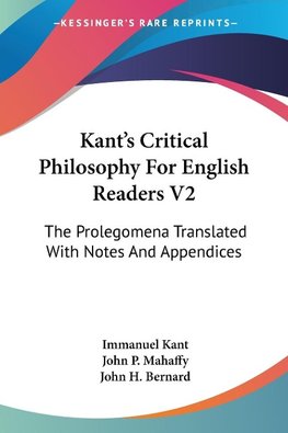 Kant's Critical Philosophy For English Readers V2