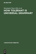 How tolerant is universal grammar?