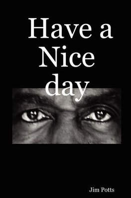 Have a Nice day