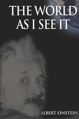The World As I See It
