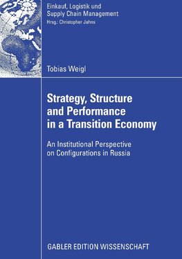 Strategy, Structure and Performance in a Transition Economy