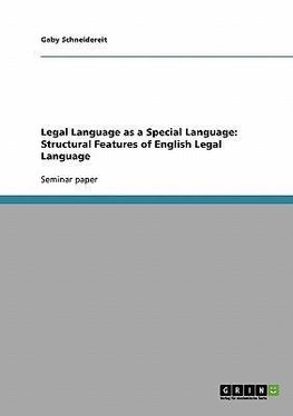 Legal Language as a Special Language: Structural Features of English Legal Language