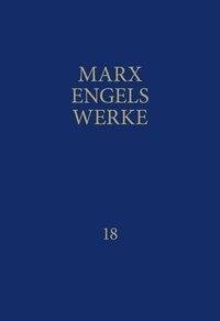 MEW / Marx-Engels-Werke Band 18