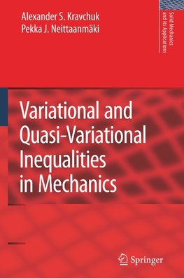 Variational and Quasi-Variational Inequalities in Mechanics