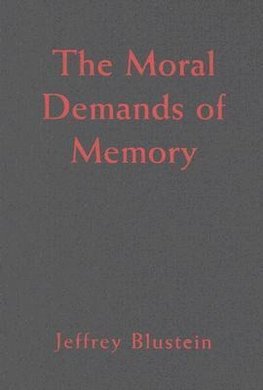 The Moral Demands of Memory