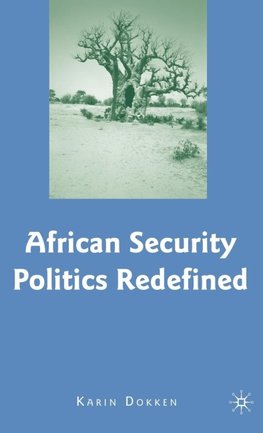 African Security Politics Redefined