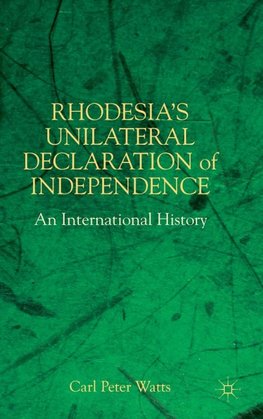 Rhodesia's Unilateral Declaration of Independence