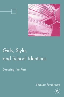 Girls, Style, and School Identities
