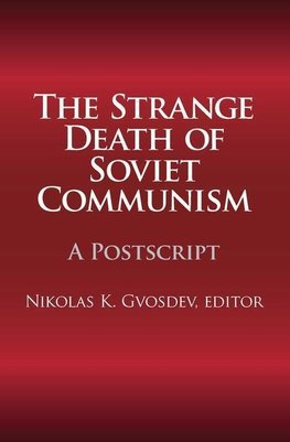 The Strange Death of Soviet Communism