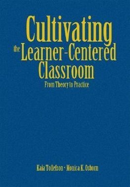 Cultivating the Learner-Centered Classroom