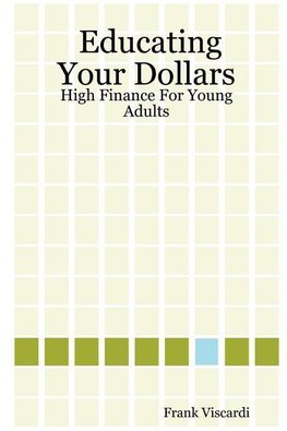 Educating Your Dollars