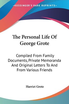 The Personal Life Of George Grote