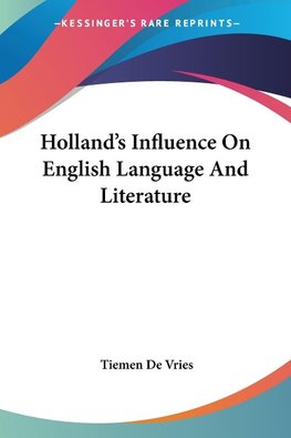 Holland's Influence On English Language And Literature
