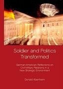 Soldier and Politics Transformed