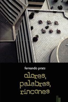 Olores, palabras, rincones