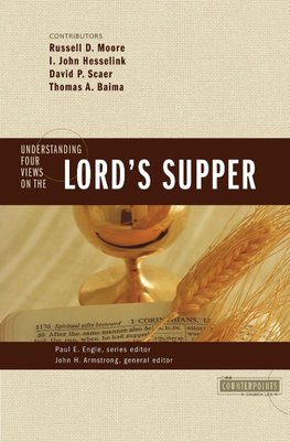 The Understanding Four Views on the Lord's Supper