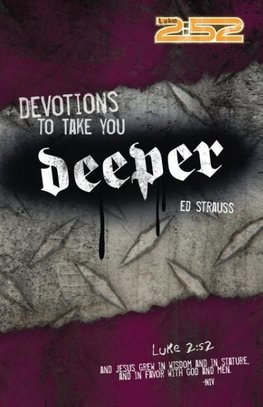 The Devotions to Take You Deeper