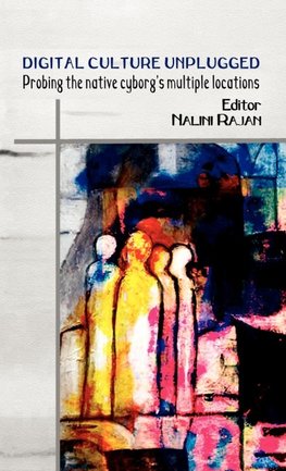 Digital Culture Unplugged