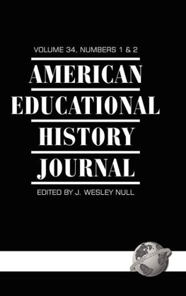 American Educational History Journal Volume 34 1&2 (Hc)