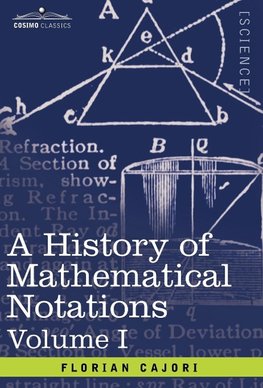 A History of Mathematical Notations